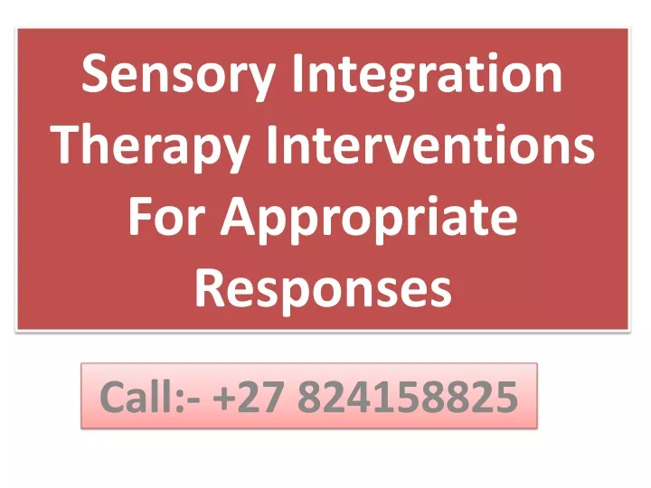 sensory integration therapy interventions for appropriate responses