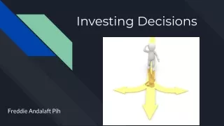 Investing Decisions: Freddie Andalaft Pih