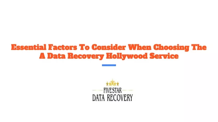 essential factors to consider when choosing the a data recovery hollywood service