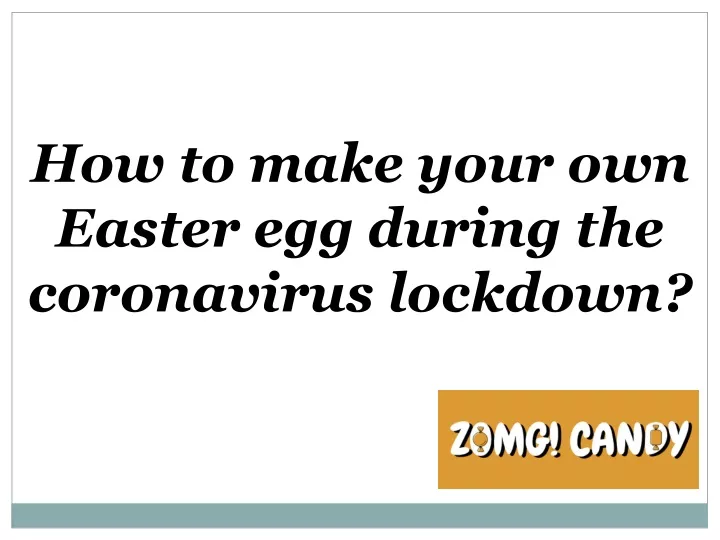 how to make your own easter egg during