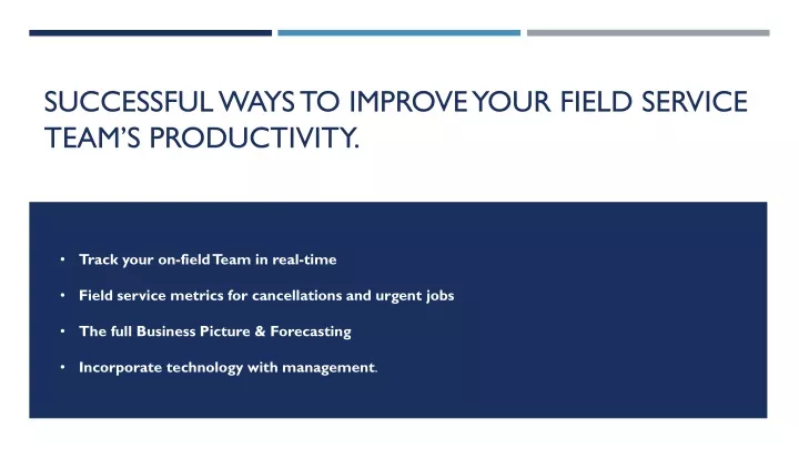 successful ways to improve your field service team s productivity