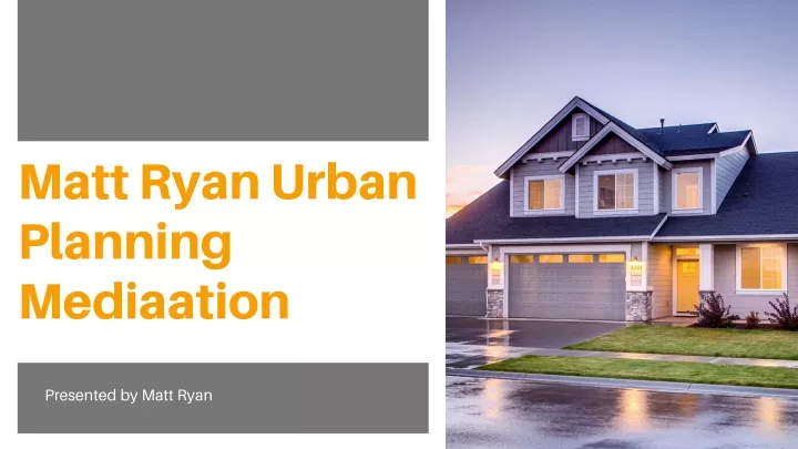 matt ryan urban planning mediaation