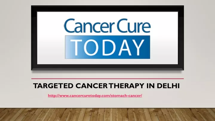 targeted cancer therapy in delhi
