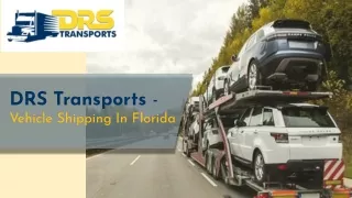 DRS Transports - Vehicle Shipping In Florida