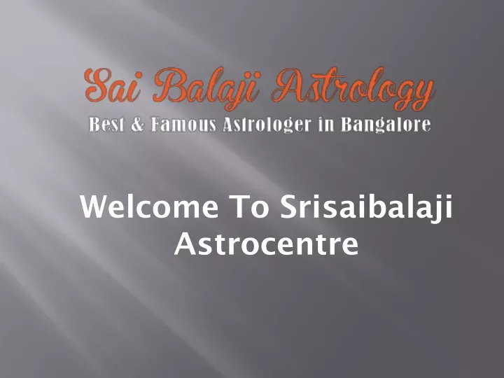 welcome to srisaibalaji astrocentre