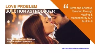 Love Problem Solution Astrologer -  91-9521772359