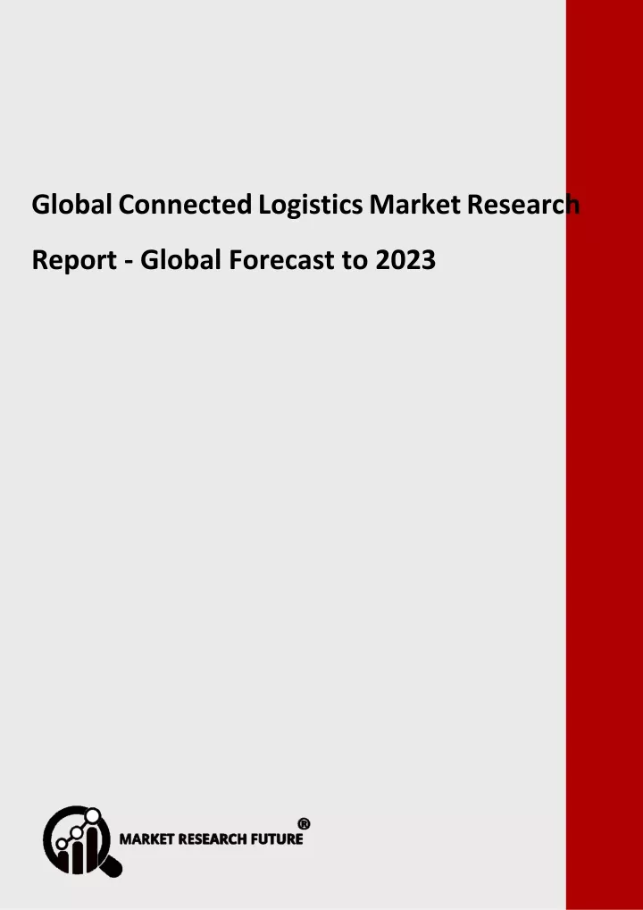 global connected logistics market research report