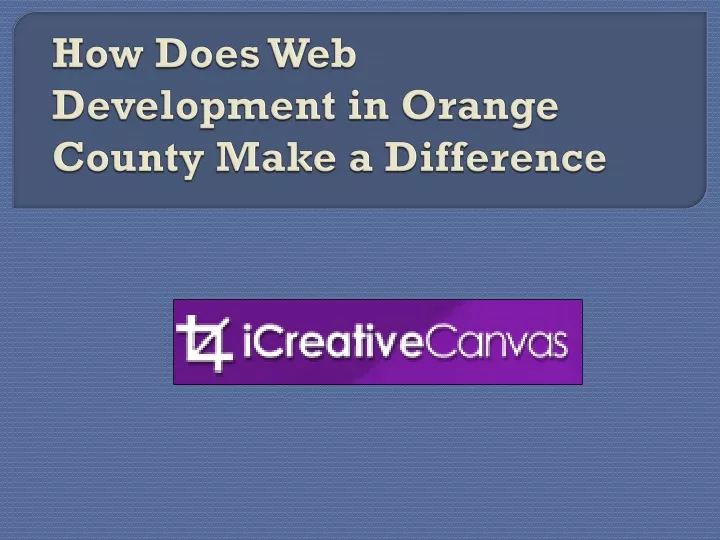 how does web development in orange county make a difference