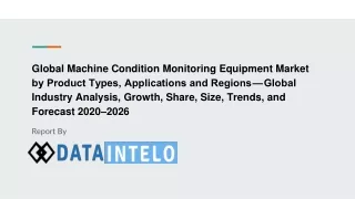 Machine Condition Monitoring Equipment Market growth opportunity and industry forecast to 2026