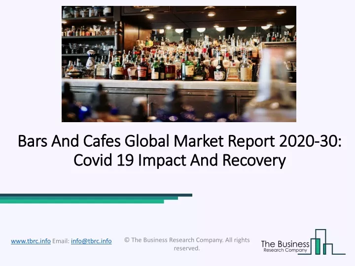 bars and cafes global market report 2020 30 covid 19 impact and recovery