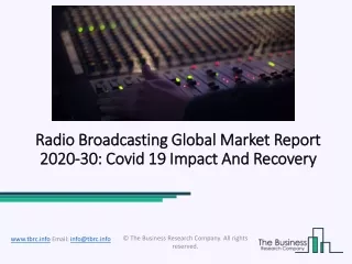 2020 Radio Broadcasting Market Share, Restraints, Segments And Regions
