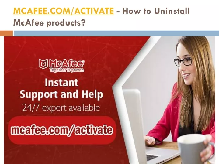 mcafee com activate how to uninstall mcafee products