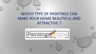 Which Types of Paintings can make your Home Beautiful and Attractive?