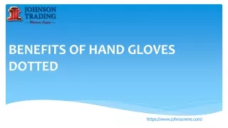 benefits of hand gloves dotted