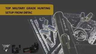 Top military grade hunting  setup from dbtac