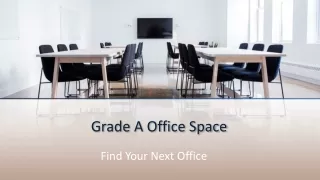 Grade A Office Space