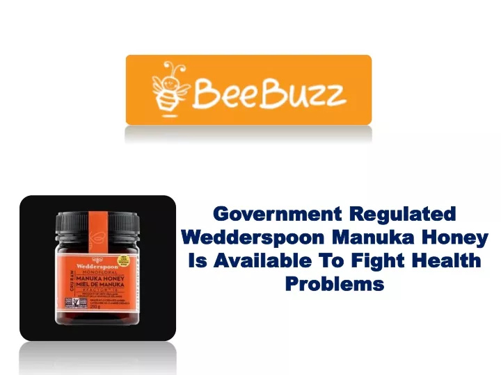 government regulated wedderspoon manuka honey