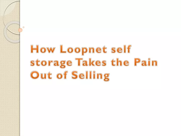 how loopnet self storage takes the pain out of selling