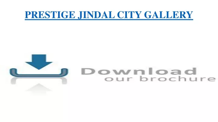 prestige jindal city gallery