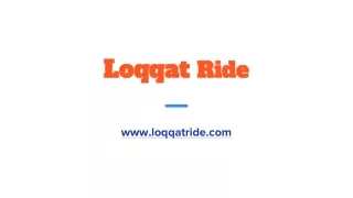 loqqat ride