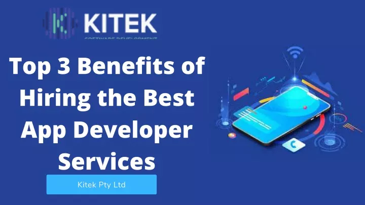 top 3 benefits of hiring the best app developer