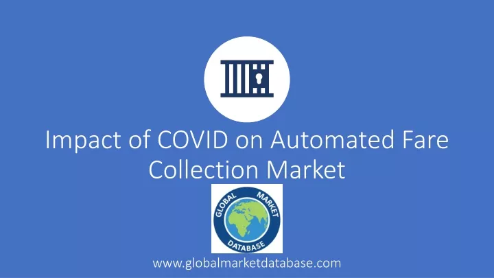 impact of covid on automated fare collection market