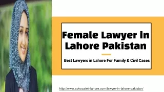Top Lawyer in Lahore Pakistan For Services of family & Civil Cases