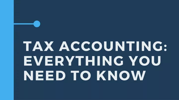tax accounting everything you need to know