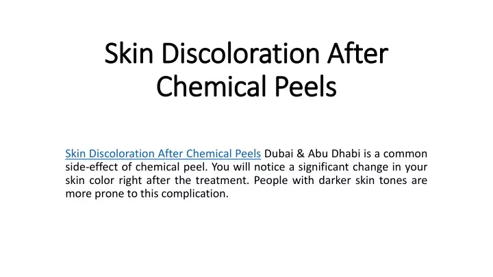skin discoloration after chemical peels