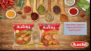 How many types of spices are there in Aachi brand?
