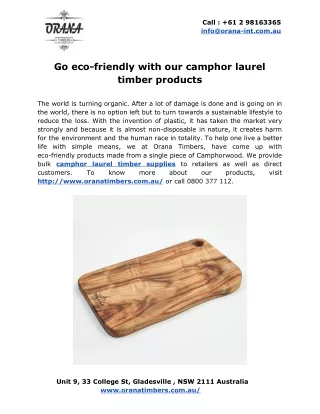 Go eco-friendly with our camphor laurel timber products
