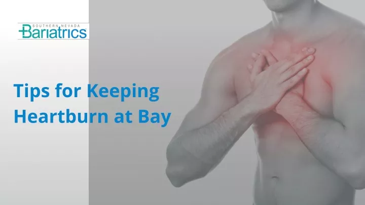 tips for keeping heartburn at bay