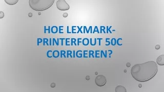 Hoe Lexmark-printerfout 50C corrigeren?