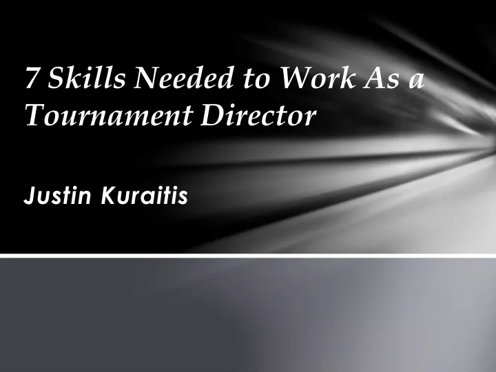 7 skills needed to work as a tournament director