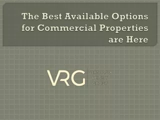The Best Available Options for Commercial Properties are Here