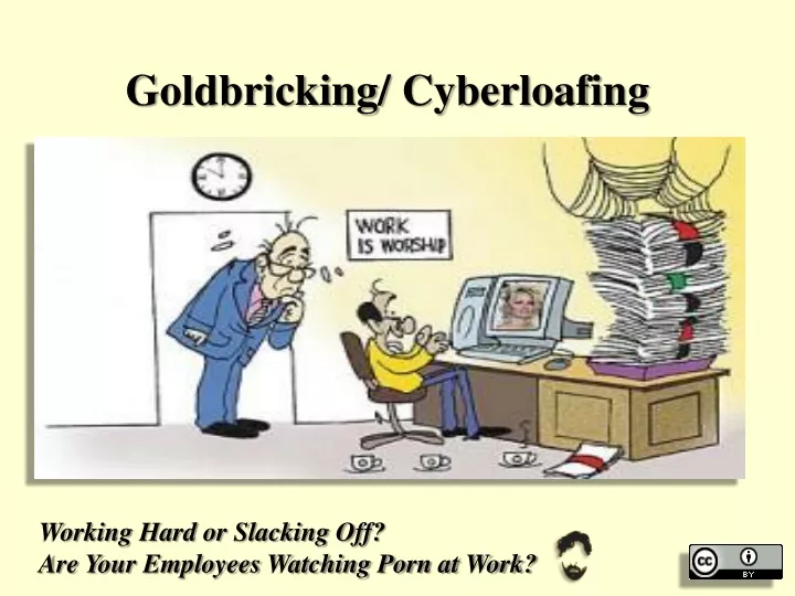 goldbricking cyberloafing