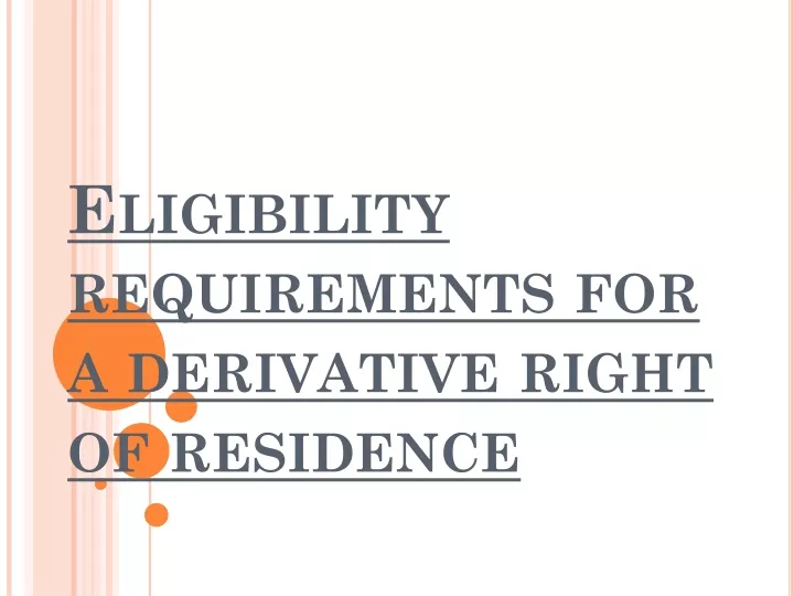 eligibility requirements for a derivative right of residence