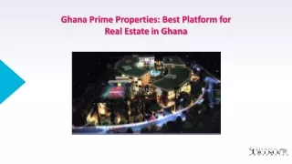 Ghana Prime Properties: Best Platform for Real Estate in Ghana