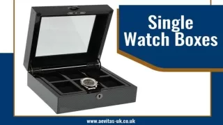 Why you need Single Watch Boxes?
