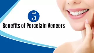 5 Benefits of Porcelain Veneers