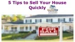 5 Tips to Sell Your House Quickly - slide 1