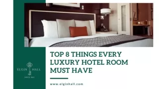 8 things every luxury hotel room must have