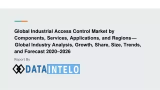 Industrial Access Control Market growth opportunity and industry forecast to 2026