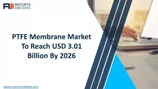 ptfe membrane market to reach usd 3 01 billion