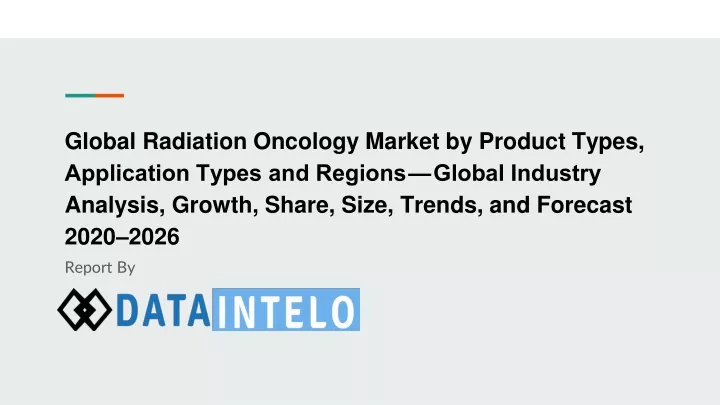 global radiation oncology market by product types