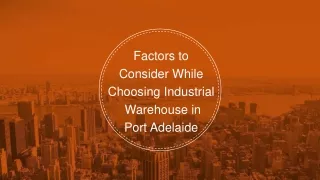 Basic Factors to Consider While Choosing Industrial Warehouse in Port Adelaide