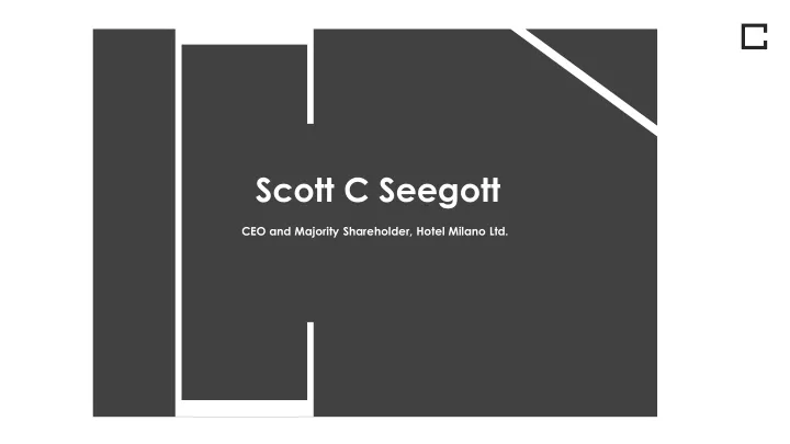 scott c seegott
