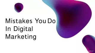 Mistakes You Do In Digital Marketing | LeadMuster