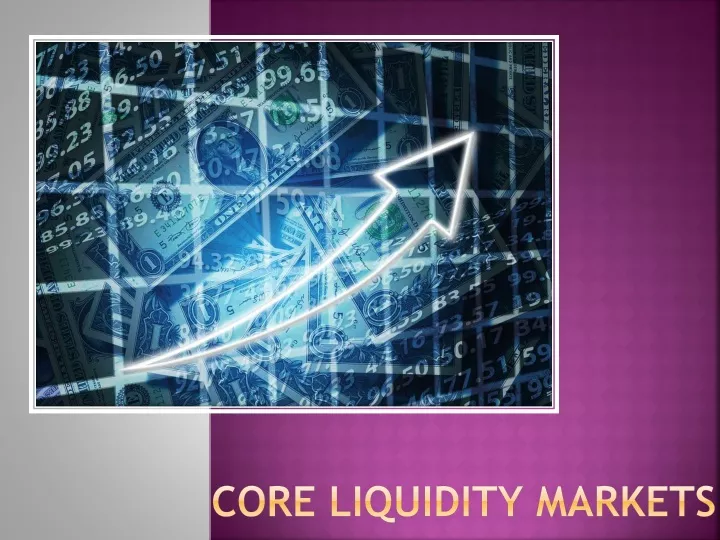 core liquidity markets