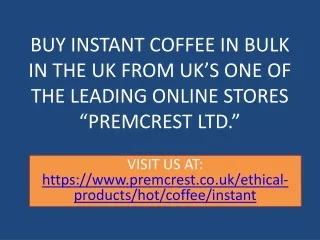 Instant Coffee In Bulk, Bulk Freeze Dried Coffee, Bulk Buy Instant Coffee, Bulk Instant Coffee Wholesale